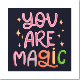 You Are Magic Posters and Art